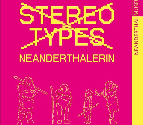 Stereotypes: Neanderthalerin