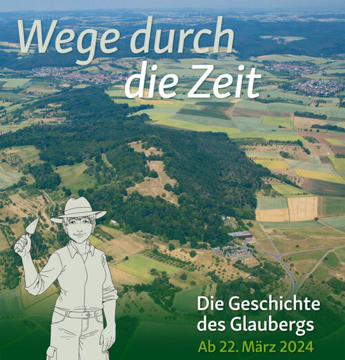 Wege durch die Zeit. Die Geschichte des Glaubergs